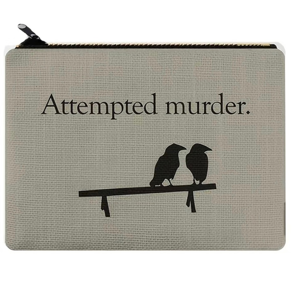 Small zippered bag crows attempted murder